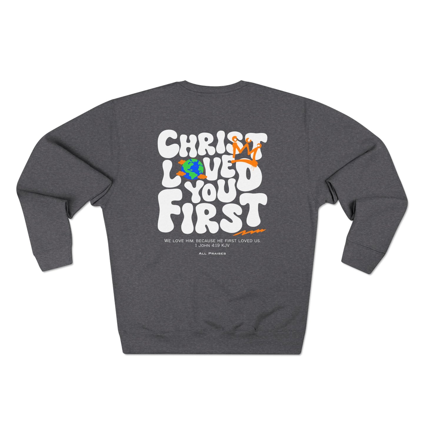 The Graced Crewneck | Christ Loved You First