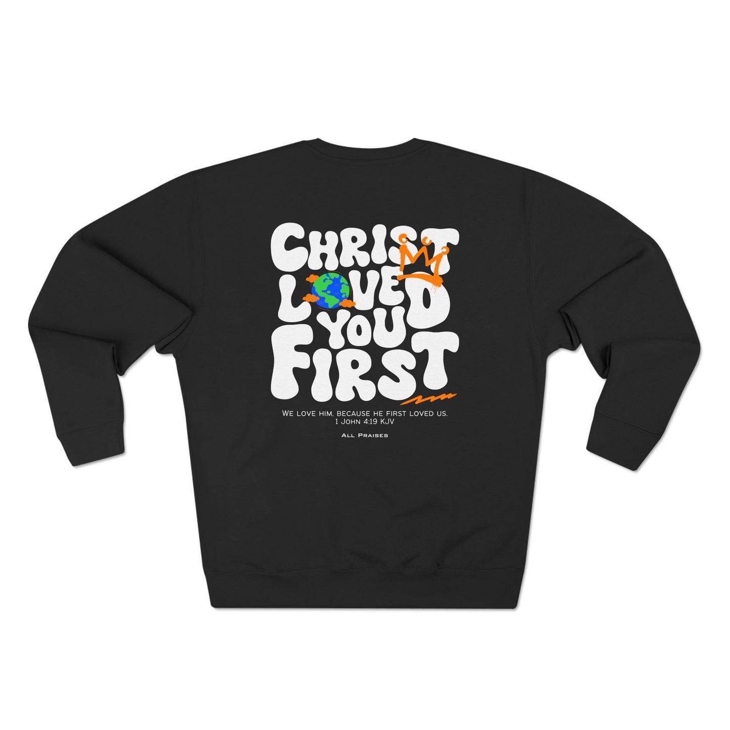 The Graced Crewneck | Christ Loved You First